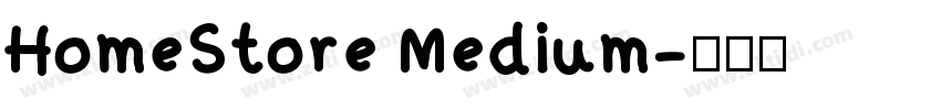 HomeStore Medium字体转换